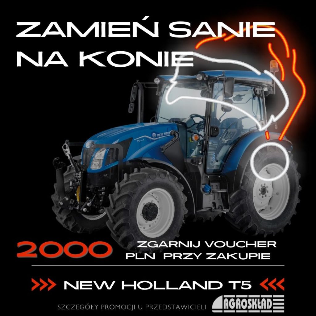 Voucher na ciągnik New Holland serii T5 - 2000zł