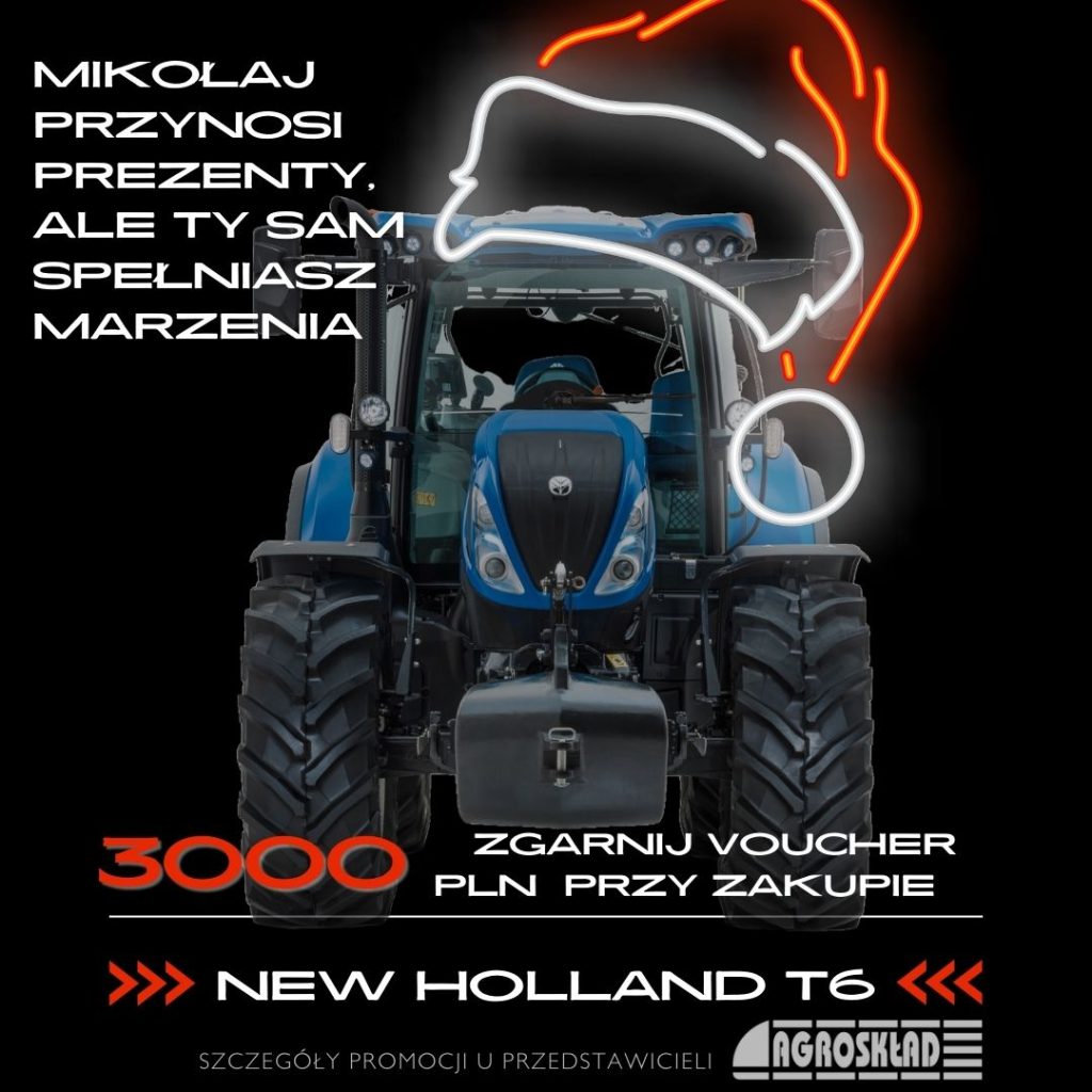 Voucher na ciągnik New Holland serii T6 - 3000zł